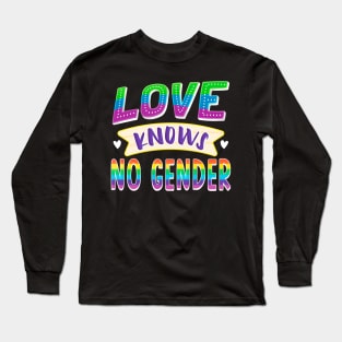 Love Knows No Gender LGBTQ Gay Pride Long Sleeve T-Shirt